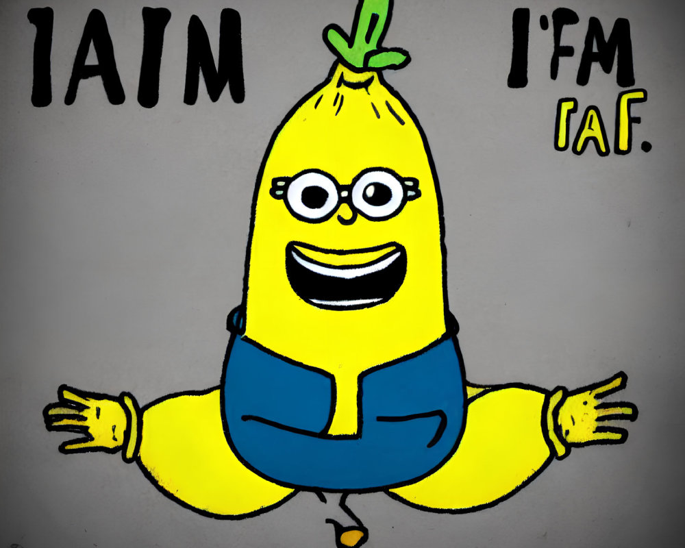 Cartoon banana with human features and text "I AM" and "I'M AF