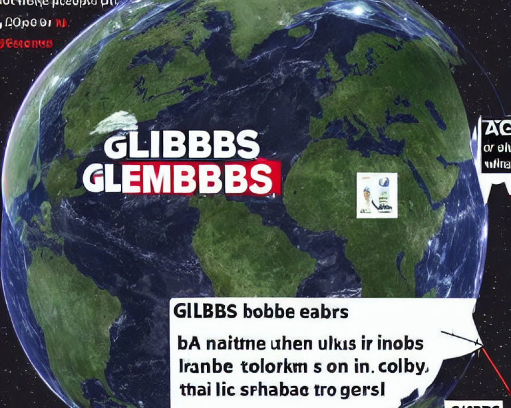 Distorted globe with "GLIBBBS GLEMBBBS" and cluttered text and