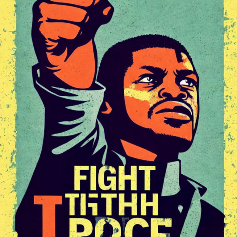 Man with clenched fist and "FIGHT THE POWER" on yellow background