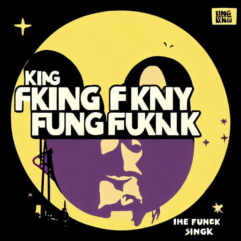 Silhouette of man's profile on yellow record with text "King FKNY Fung FKN