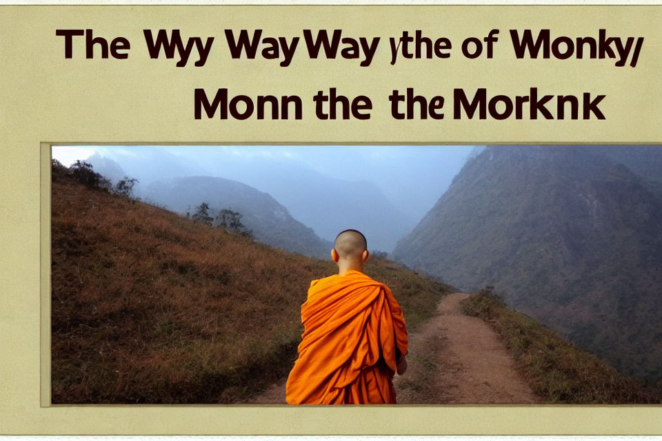 Monk in Orange Robe Walking on Misty Mountain Path with Text Overlay